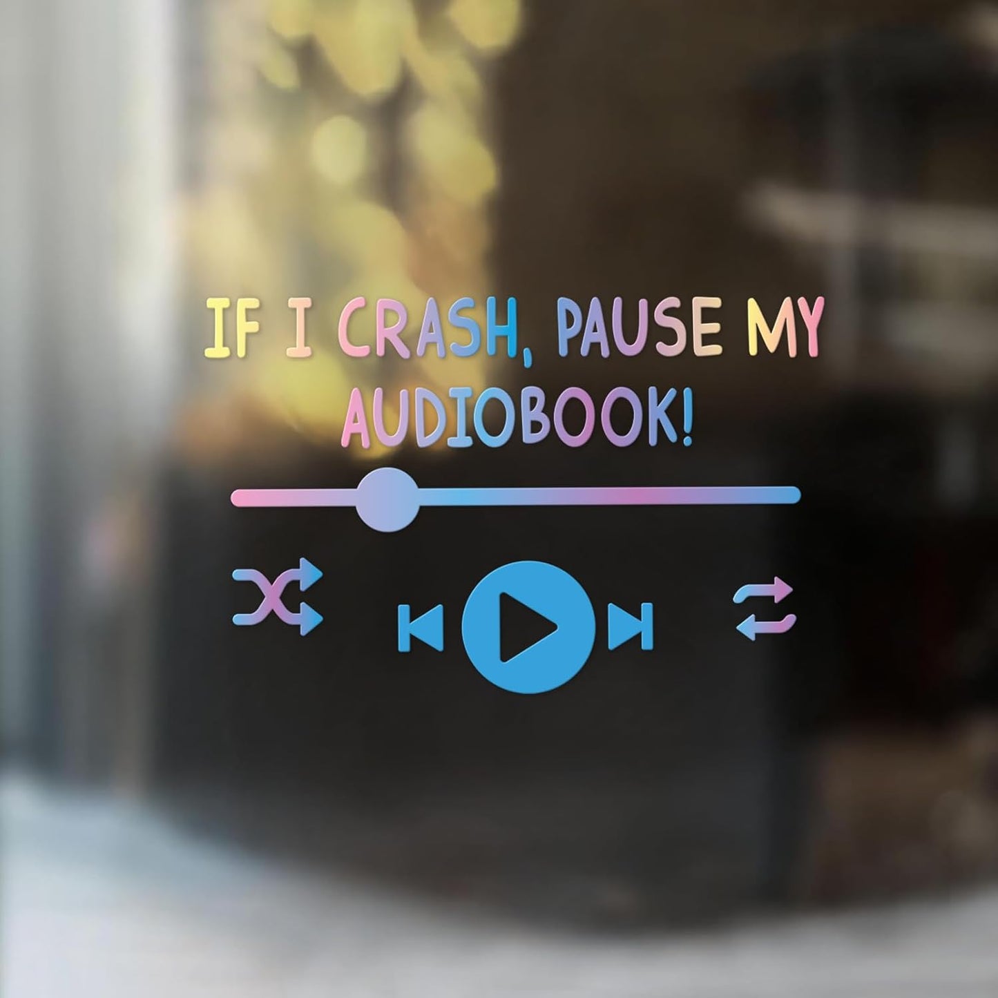 "If I Crash Pause My Audiobook" Car Decal
