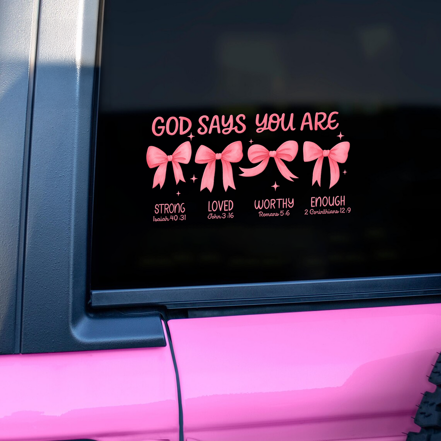 "God Says You Are" Affirmation Christian Car Decal