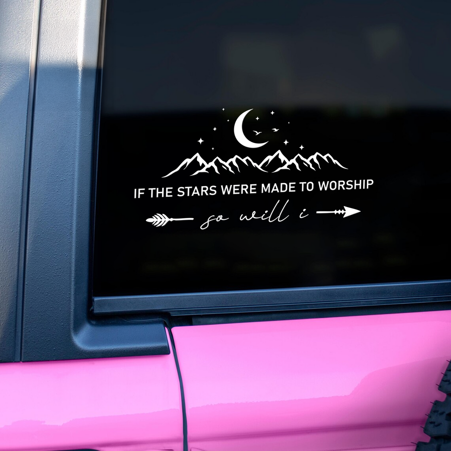 "If The Stars Were Made to Worship" Christian Car Decal