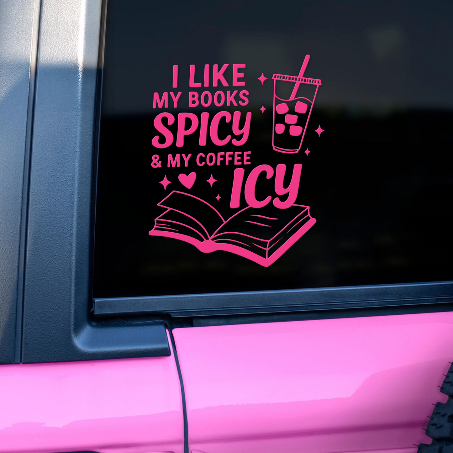 "I Like My Books Spicy & My Coffee Icy" Car Decal