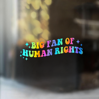 "Big Fan of Human Rights" Holographic Car Decal