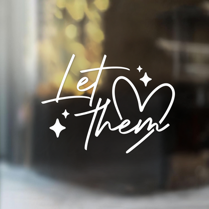 "Let Them" Mental Health Positive Affirmation Car Decal