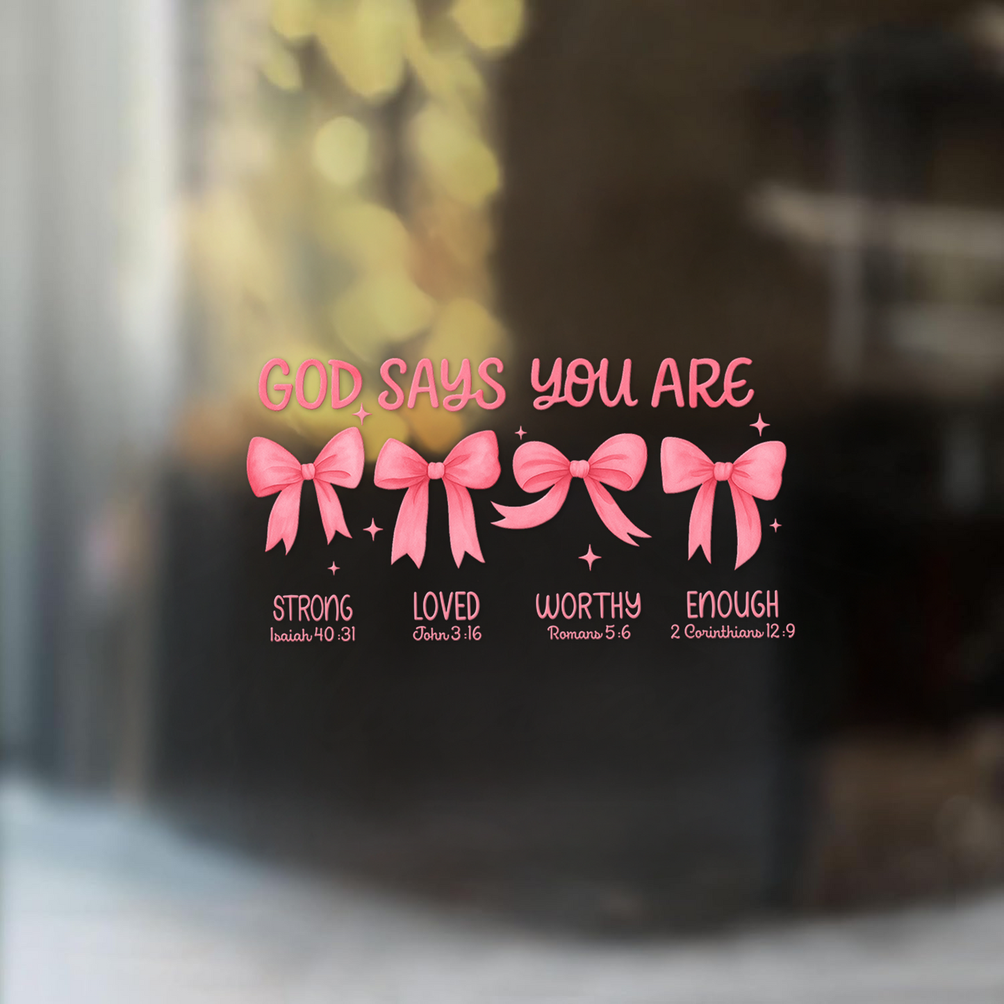 "God Says You Are" Affirmation Christian Car Decal