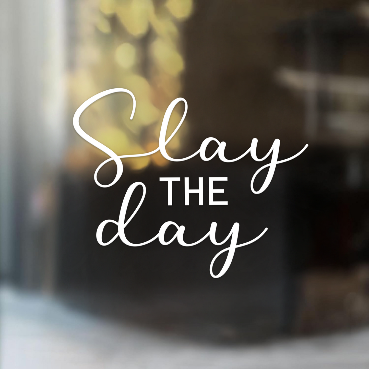 "Slay The Day" Inspirational Car Decal
