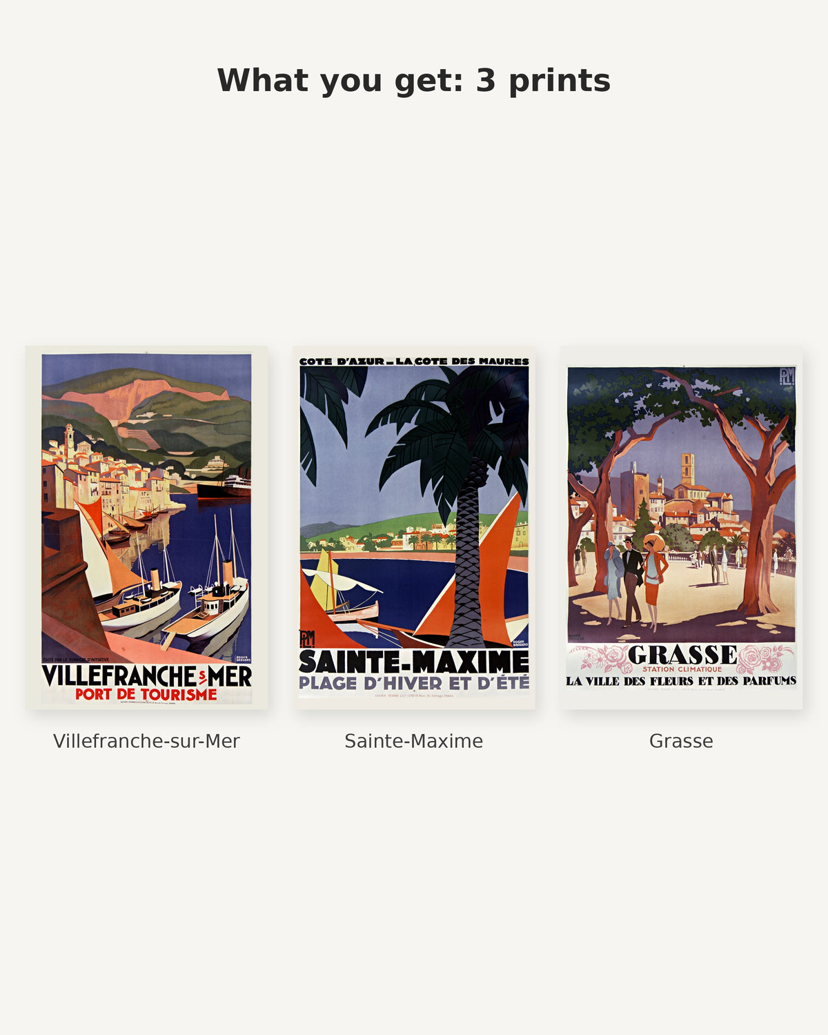 What you get: 3 Roger Broders prints - Villefranche-sur-Mer, Sainte-Maxime, Grasse