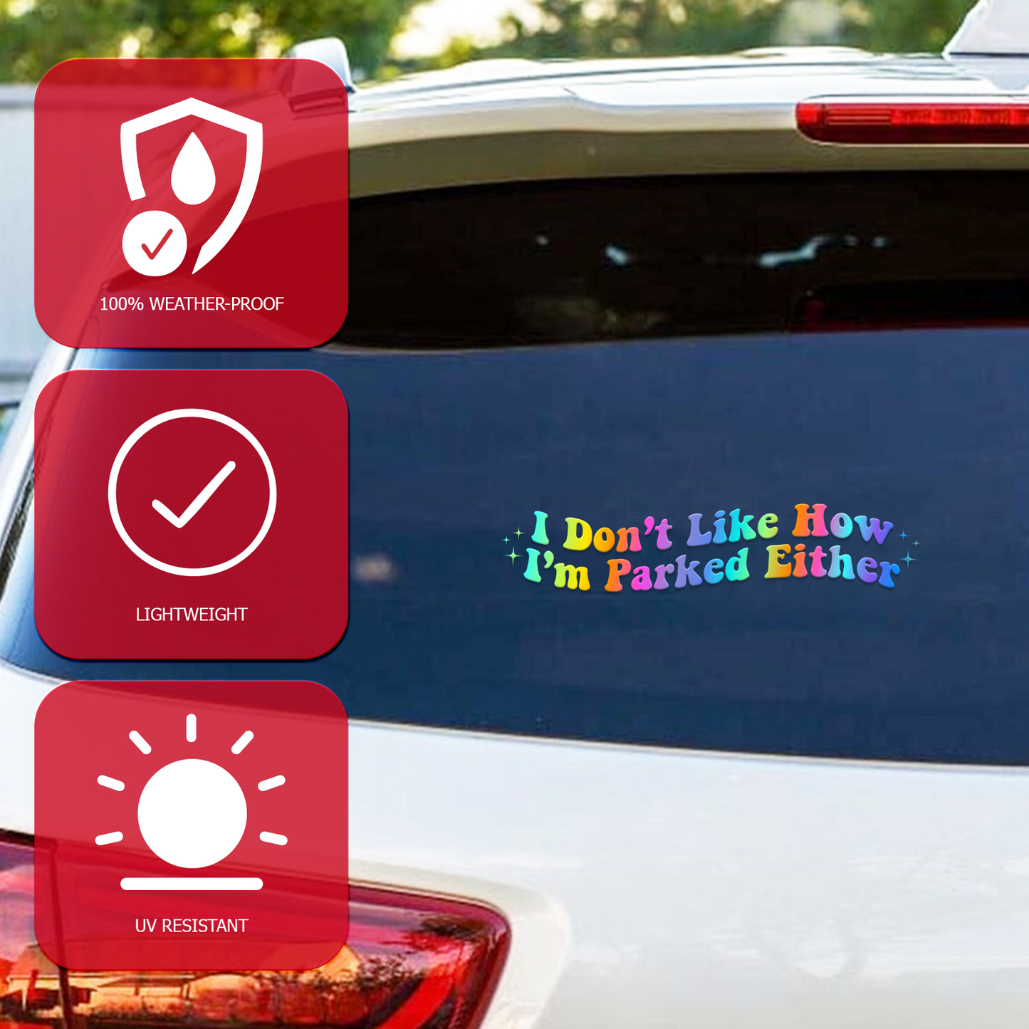"I Don't Like How I Parked" Funny Car Decal