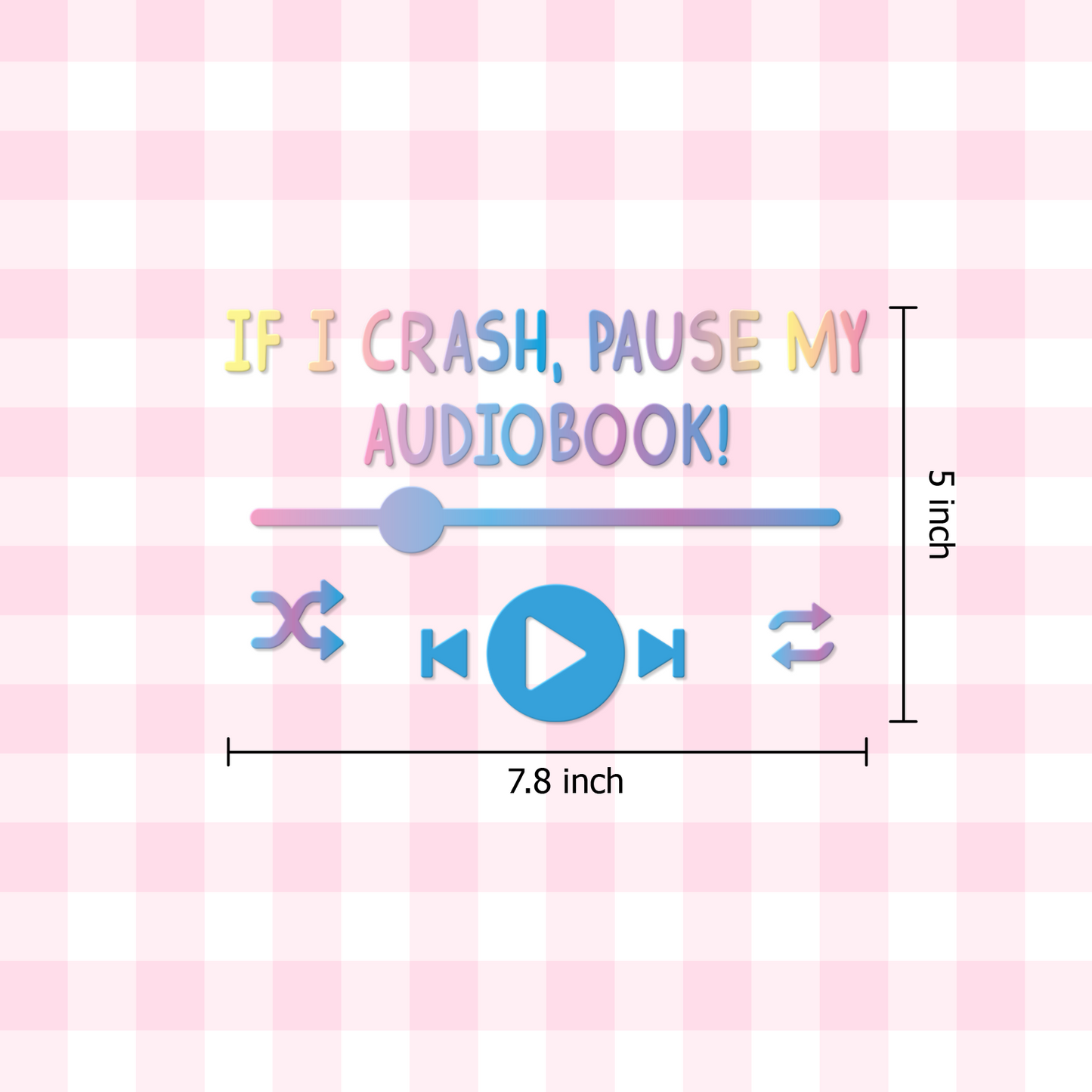 "If I Crash Pause My Audiobook" Car Decal