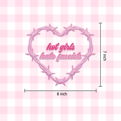 "Hot Girls Hate Fascists" Feminist Car Decal