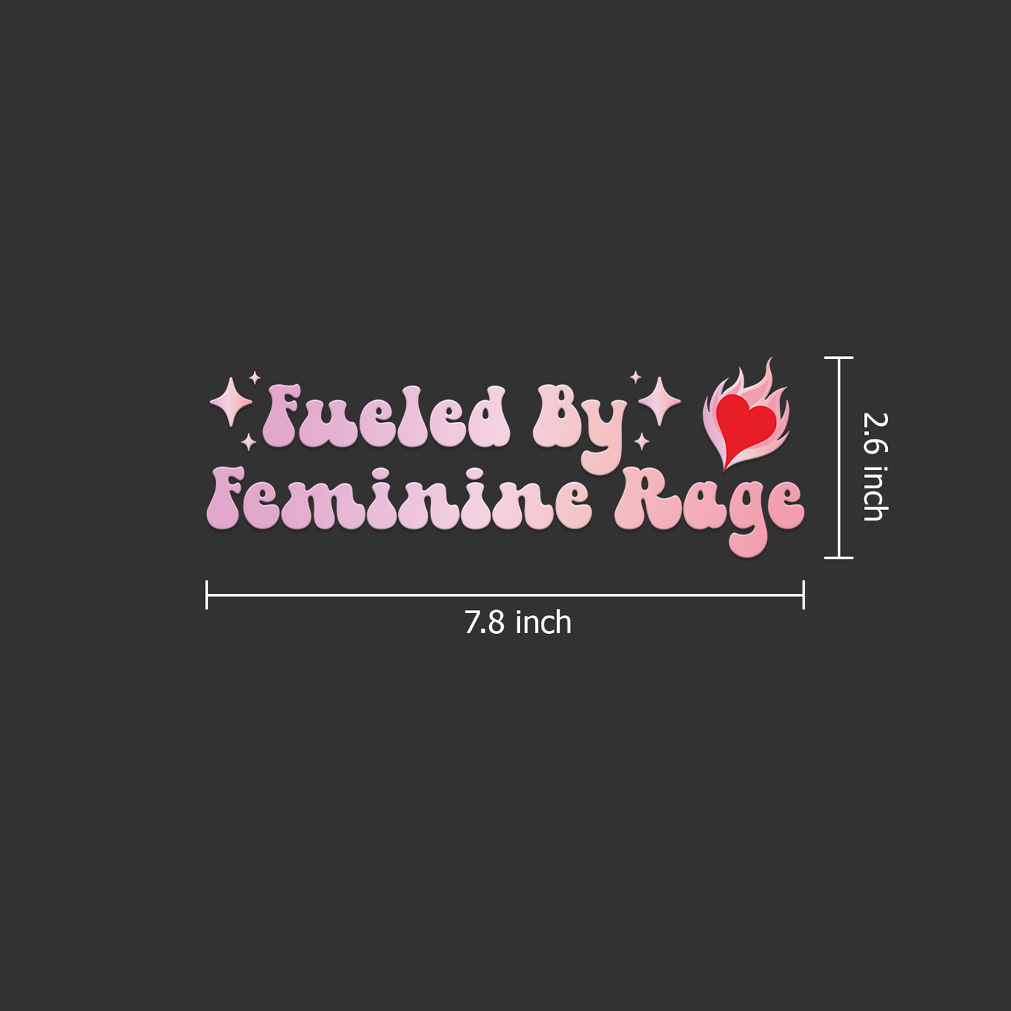 "Fueled By Feminine Rage" Feminist Car Decal
