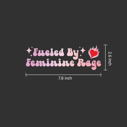 "Fueled By Feminine Rage" Feminist Car Decal