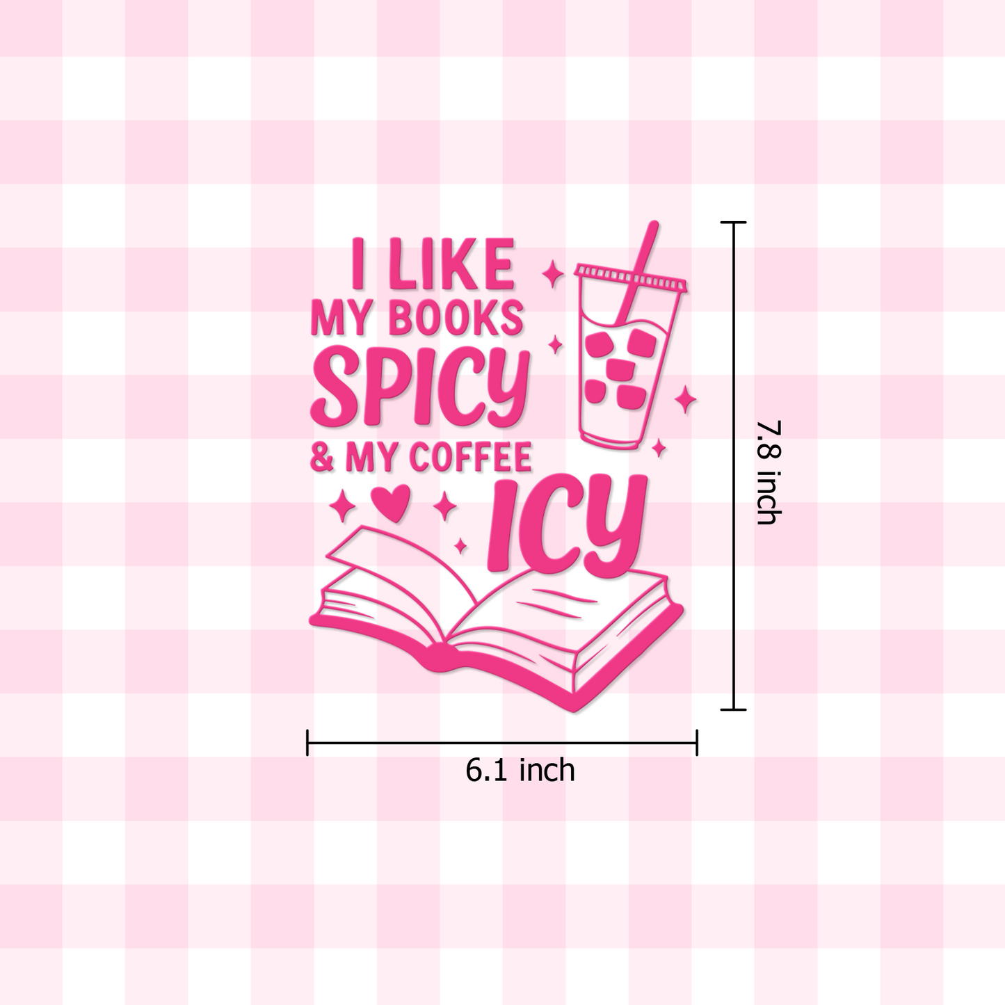 "I Like My Books Spicy & My Coffee Icy" Car Decal