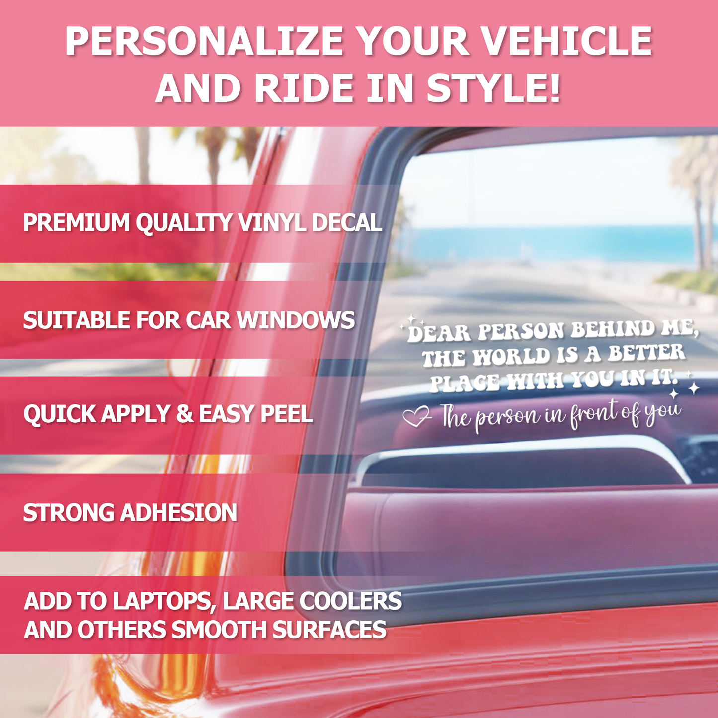 "Dear Person Behind Me" Motivational Car Decal