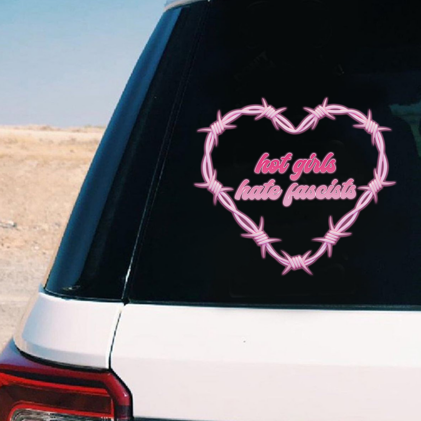 "Hot Girls Hate Fascists" Feminist Car Decal