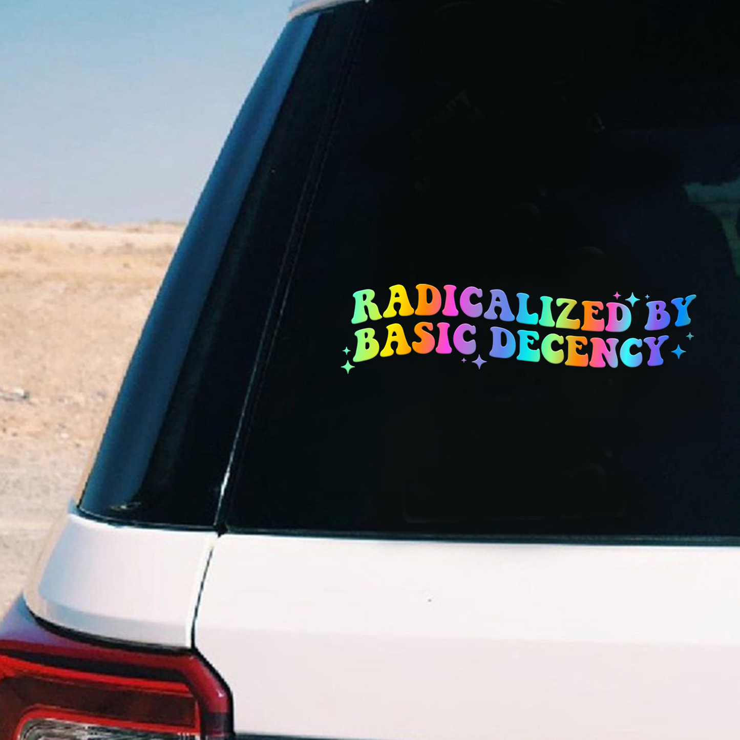 "Radicalized by Basic Decency" Car Decal