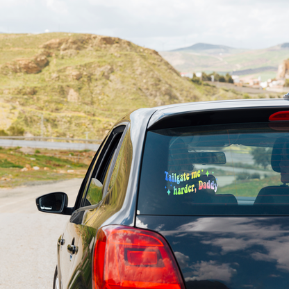 "Tailgate Me Harder Daddy" Holographic Car Sticker