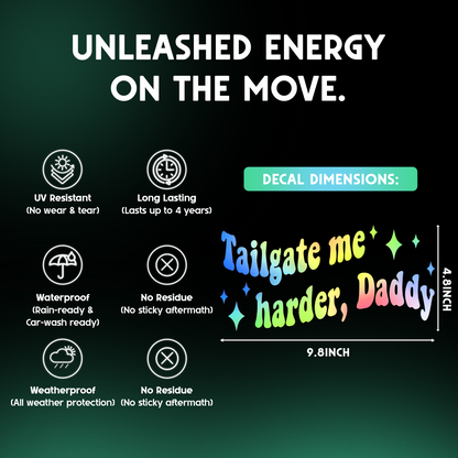 "Tailgate Me Harder Daddy" Holographic Car Sticker