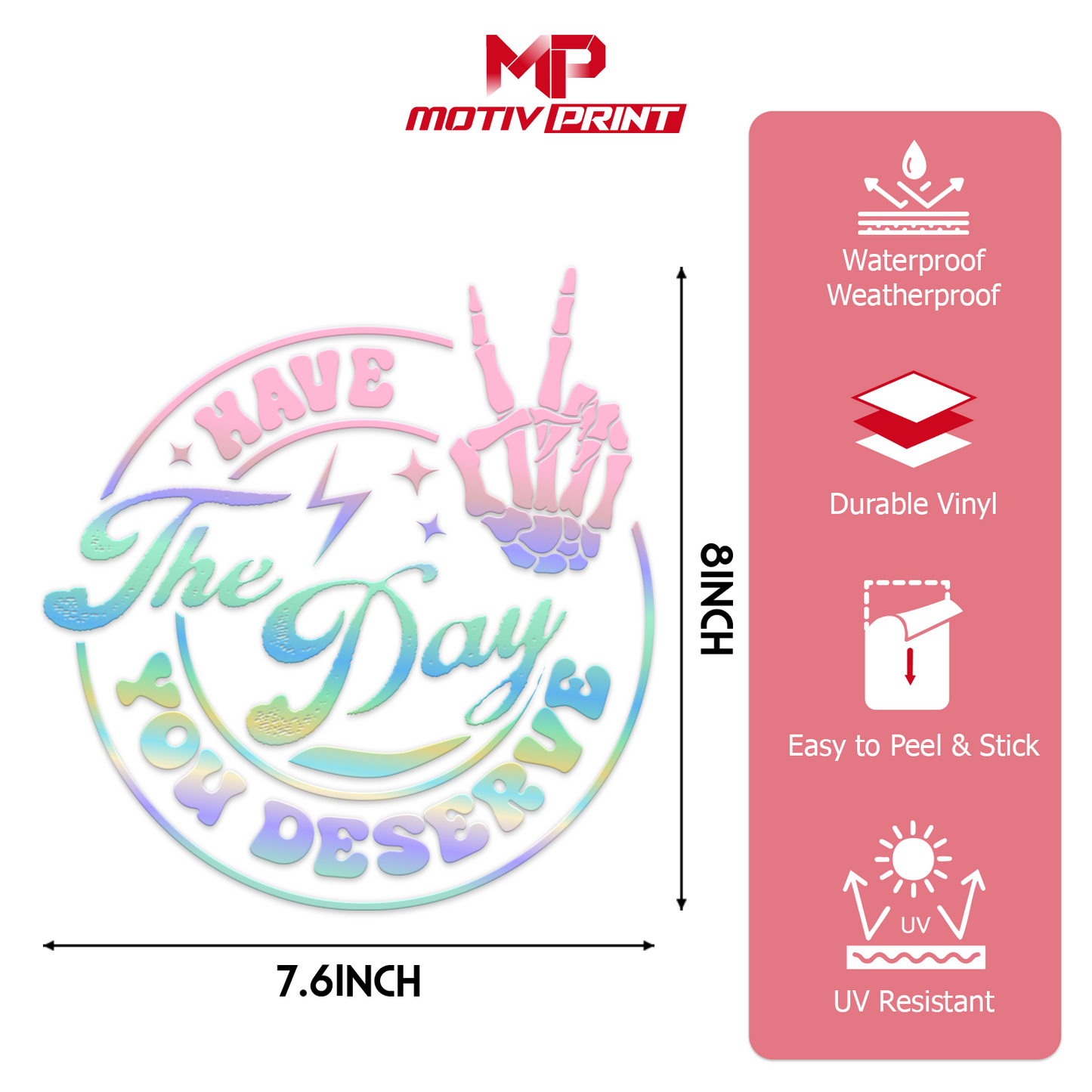 "Have The Day You Deserve" Skeleton Hand Car Decal